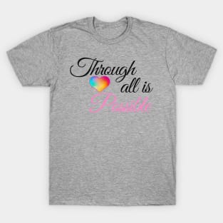 Through Love All Is Possible | Crescent City Sarah J. Mass T-Shirt